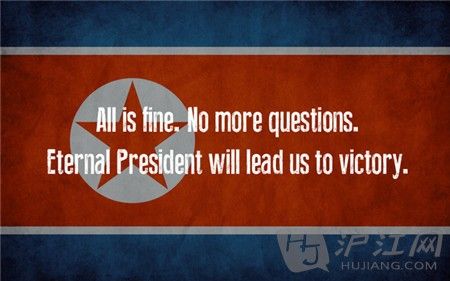 8. North Korea  All is fine. No more questions. Eternal President will lead us to victory. һжܺáҪˡָʤ