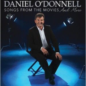 Daniel O'DonnellSongs From The Movies And More