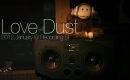 LOVE DUST Recording & Photo Shoot