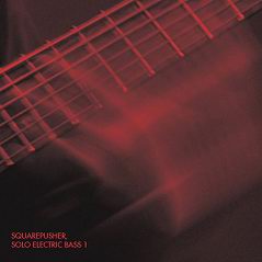 SquarepusherSoloElectricBass1