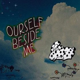 OurselfBesideMeаƫ