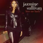 Jazmine SullivanLove Me Back