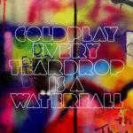 Coldplay EPEvery Teardrop Is A Waterfall